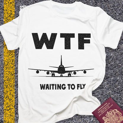 WTF - Waiting to Fly