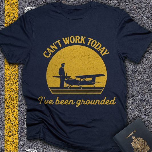 Can´t work today - I´ve been grounded