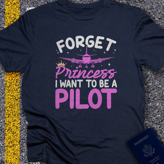Forget princess i want to be a pilot