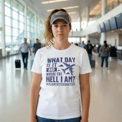What Day Is It And Where The Hell I Am