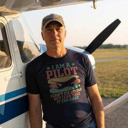 I am a pilot, i can´t fix stupid but i can take it far away