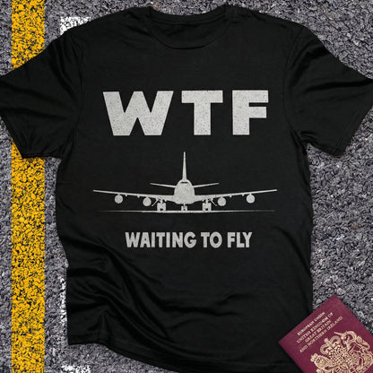 WTF - Waiting to Fly