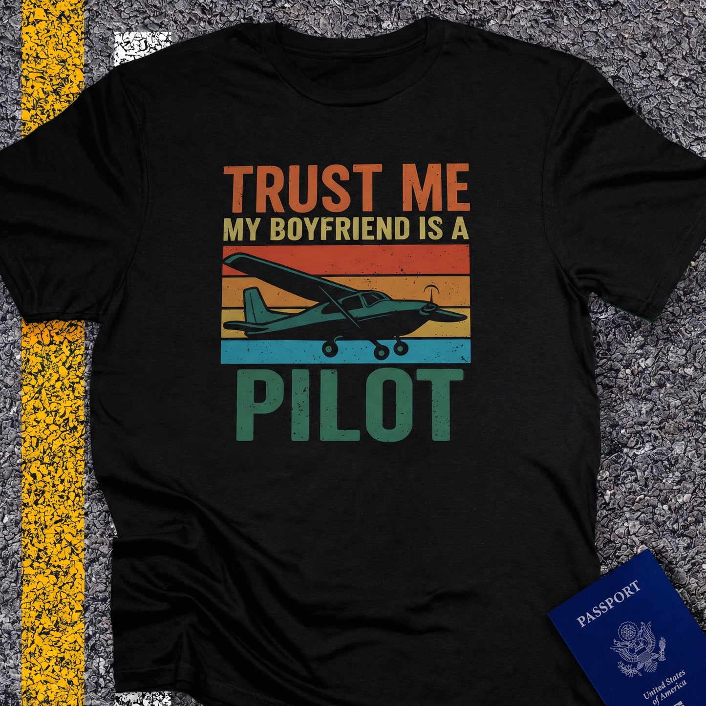 Trust me my boyfriend is a pilot
