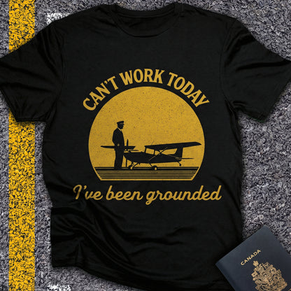 Can´t work today - I´ve been grounded