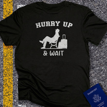Hurry up and wait white