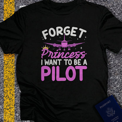 Forget princess i want to be a pilot
