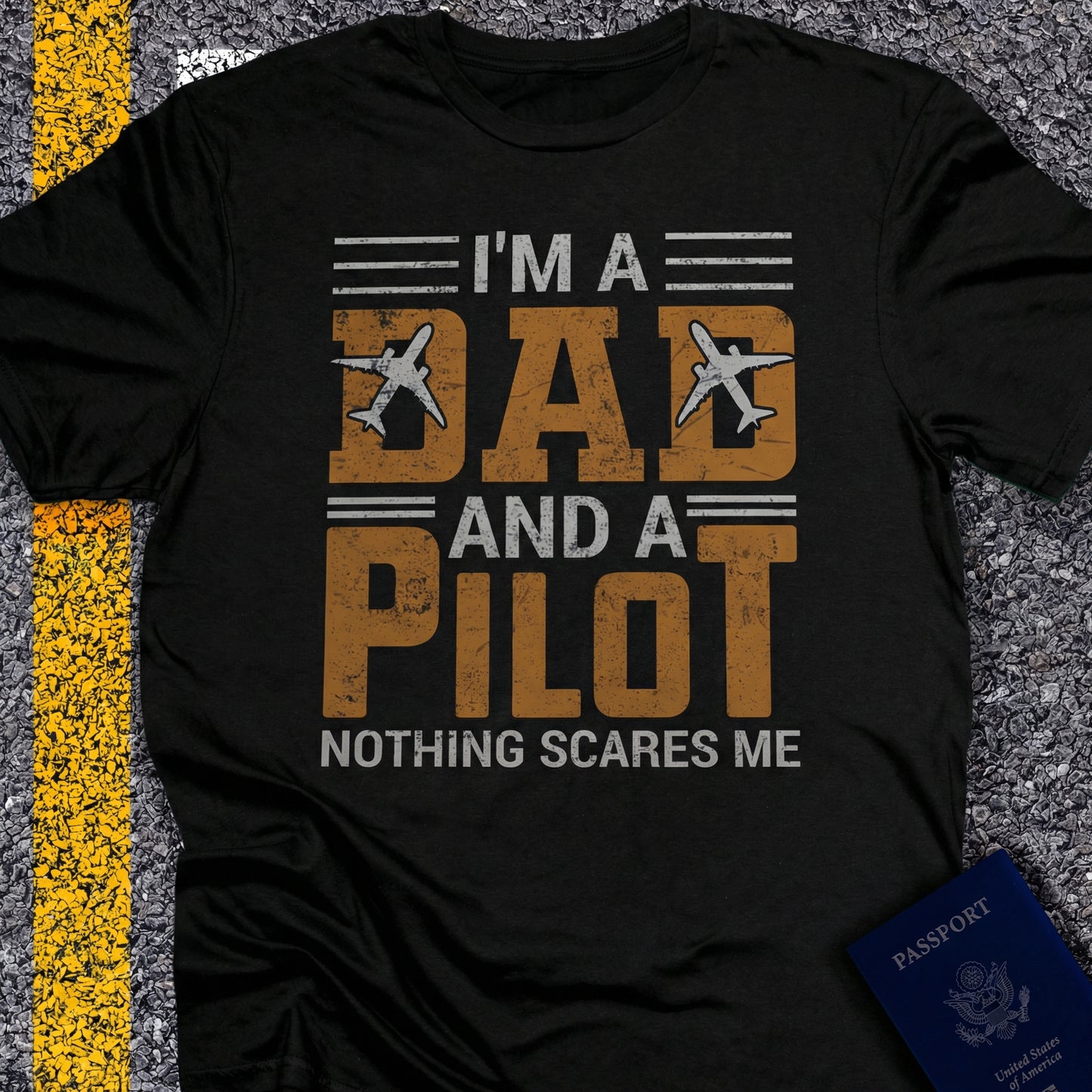 I´m a dad and a pilot, nothing scares me