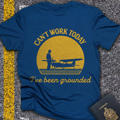 Can´t work today - I´ve been grounded