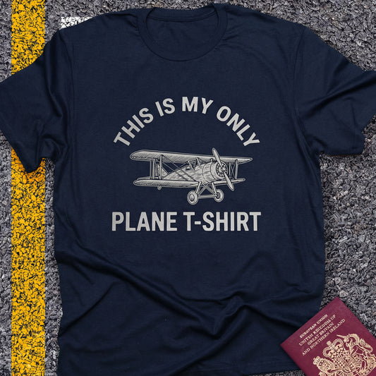 This is my only plane t-shirt