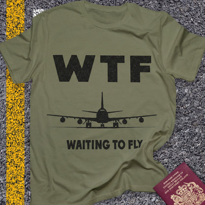 WTF - Waiting to Fly