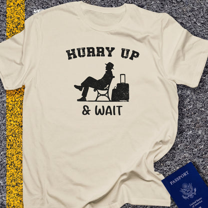 Hurry up and wait white