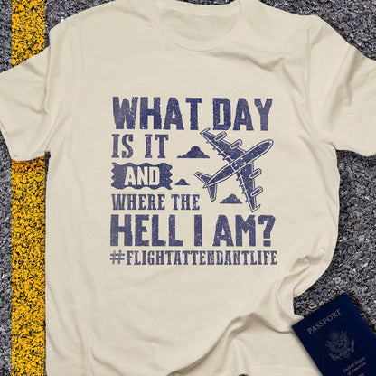What Day Is It And Where The Hell I Am