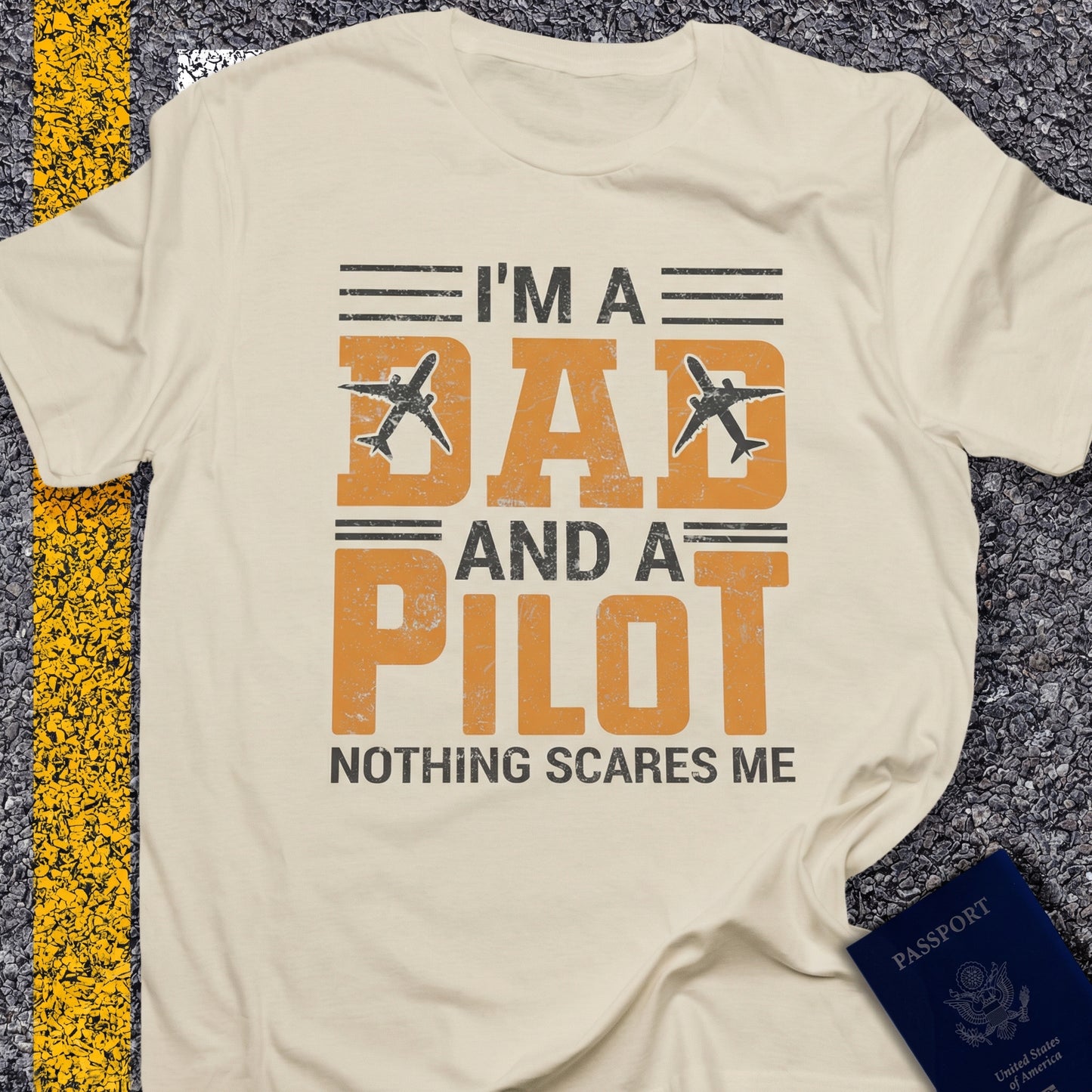 I´m a dad and a pilot, nothing scares me