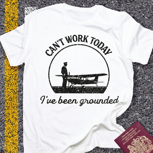Can´t work today - I´ve been grounded