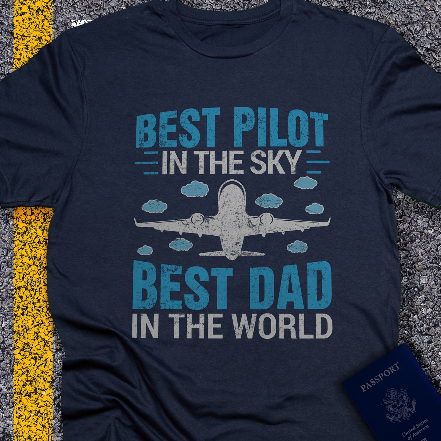 Best pilot in the sky, best dad in the world