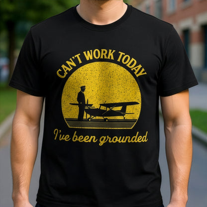 Can´t work today - I´ve been grounded
